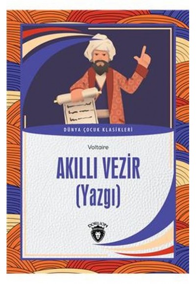 Akıllı Vezir (Yazgı) Dünya Çocuk Klasikleri (7-12 Yaş)