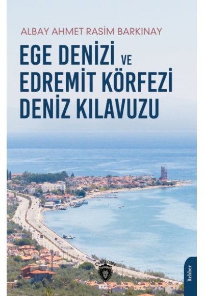 Ege Denizi ve Edremit Körfezi Deniz Kılavuzu