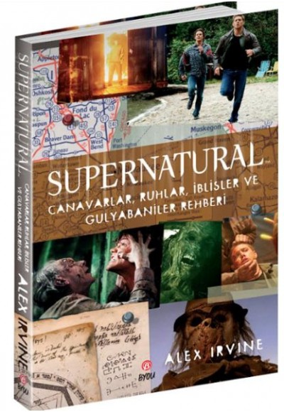 Supernatural- Canavarlar,Ruhlar,İblisler ve Gulyabaniler Rehberi