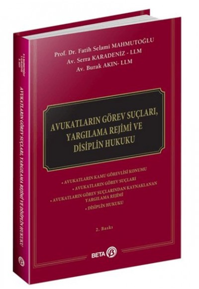 Avukatların Görev Suçları, Yargılama Rejimi ve Disiplin Hukuku