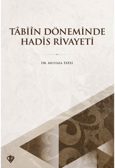 Tabiin Döneminde Hadis Rivayeti