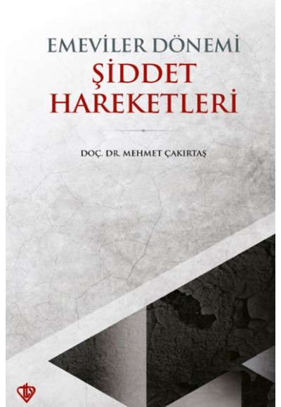 Emeviler Dönemi Şiddet Hareketleri