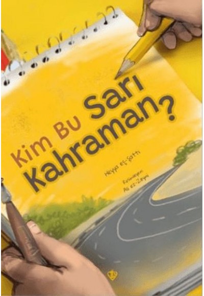 Kim Bu Sarı Kahraman?