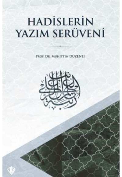 Hadislerin Yazım Serüveni