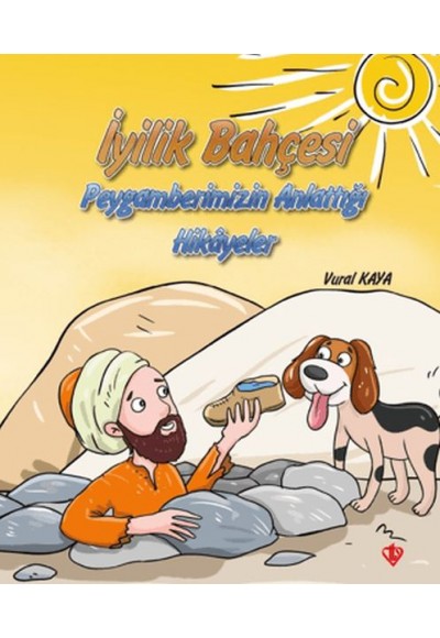 İyilik Bahçesi - Peygamberimizin Anlattığı Hikayeler