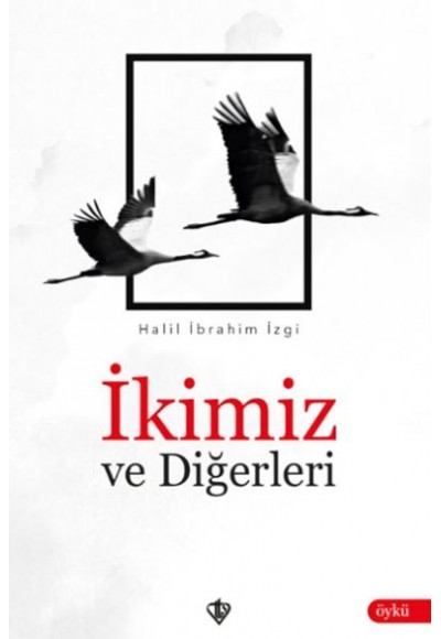 İkimiz ve Diğerleri