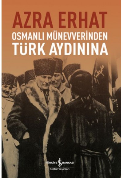 Osmanlı Münevverinden Türk Aydınına