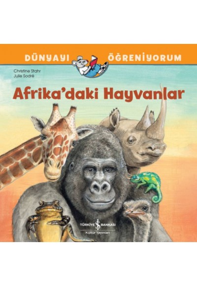 Afrika’daki Hayvanlar Dünyayı Öğreniyorum