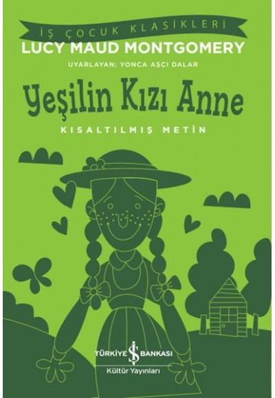 Yeşilin Kızı Anne - Kısaltılmış Metin