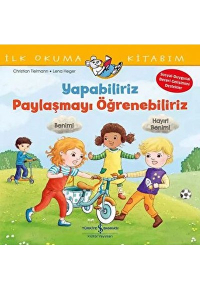 Yapabiliriz, Paylaşmayı Öğrenebiliriz – İlk Okuma Kitabım