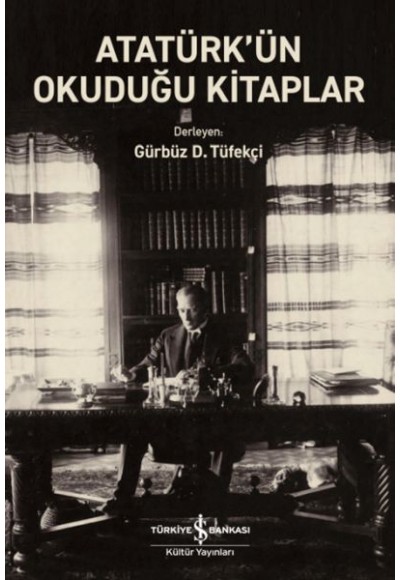 Atatürk’ün Okuduğu Kitaplar