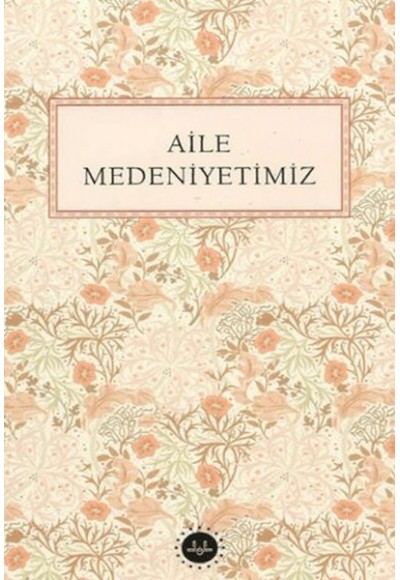 Aile Medeniyetimiz