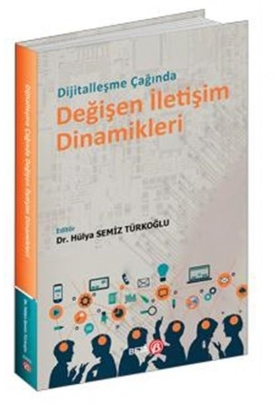 Dijitalleşme Çağında Değişen İletişim Dinamikleri