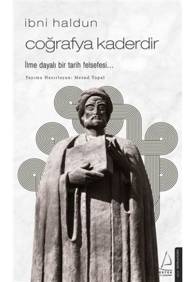 İbni Haldun - Coğrafya Kaderdir