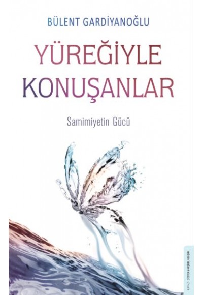 Yüreğiyle Konuşanlar