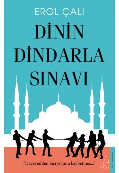 Dinin Dindarla Sınavı