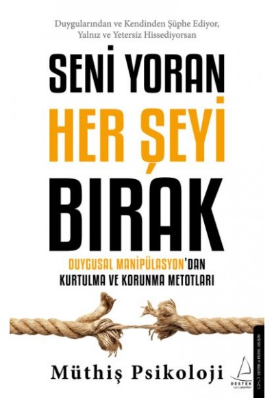 Seni Yoran Her Şeyi Bırak