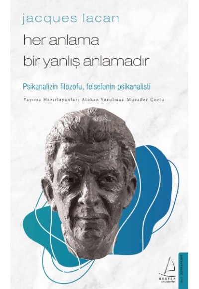 Jacques Lacan-Her Anlama Bir Yanlış Anlamadır