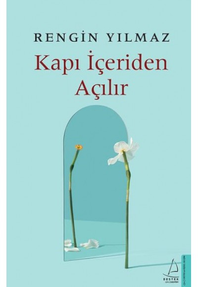 Kapı İçeriden Açılır