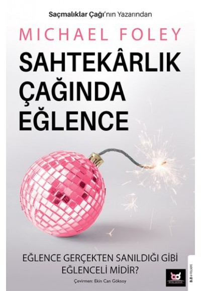 Sahtekârlık Çağında Eğlence