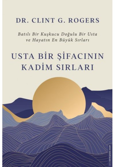 Usta Bir Şifacının Kadim Sırları