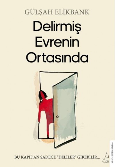 Delirmiş Evrenin Ortasında