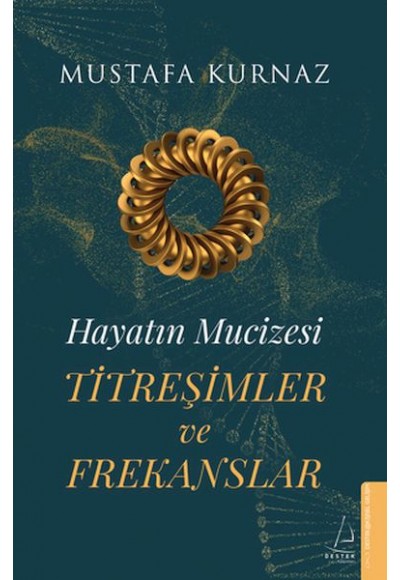 Hayatın Mucizesi Titreşimler ve Frekanslar