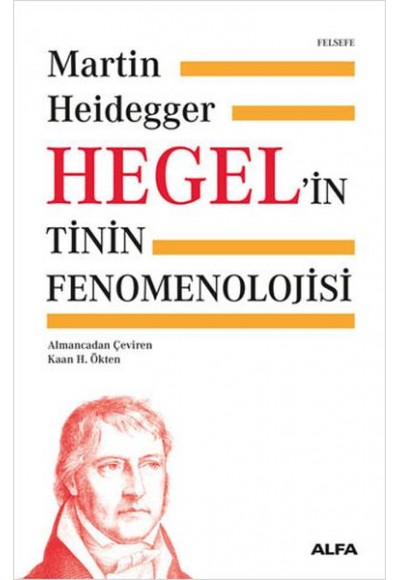 Hegelin Tinin Fenomenolojisi - Ciltli