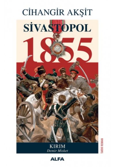 Sivastopol 1855 - Kırım Demir Misket