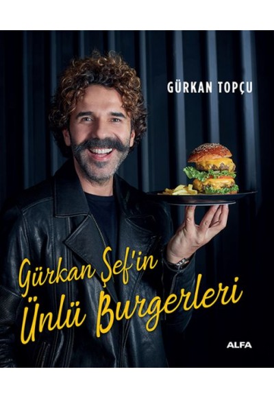 Gürkan Şef’in Ünlü Burgerleri