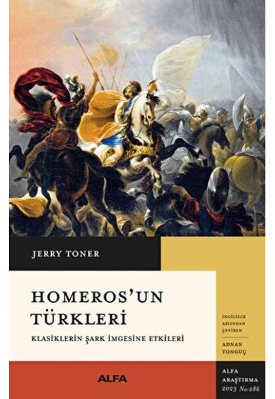 Homeros’un Türkleri Klasiklerin Şark İmgesine Etkileri