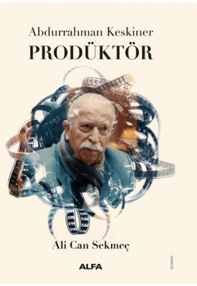 Abdurrahman Keskiner Prodüktör (Ciltli)