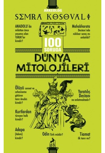 100 Soruda Dünya Mitolojileri