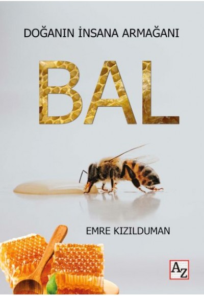 Doğanın İnsana Armağanı Bal