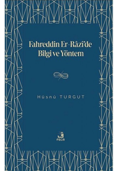 Fahreddin er-Razi’de Bilgi ve Yöntem