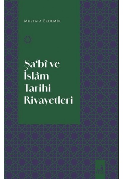 Şa‘Bi Ve İslam Tarihi Rivayetleri