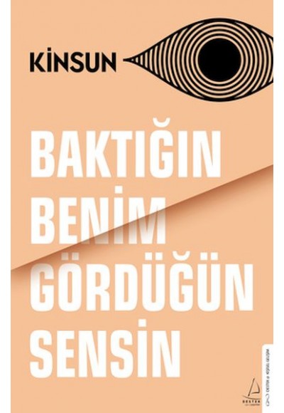 Baktığın Benim Gördüğün Sensin