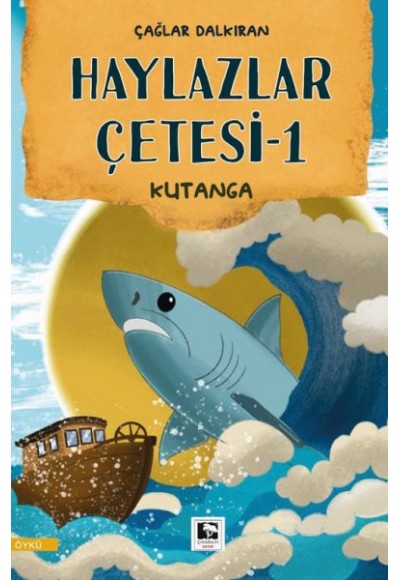 Haylazlar Çetesi-1 Kutanga