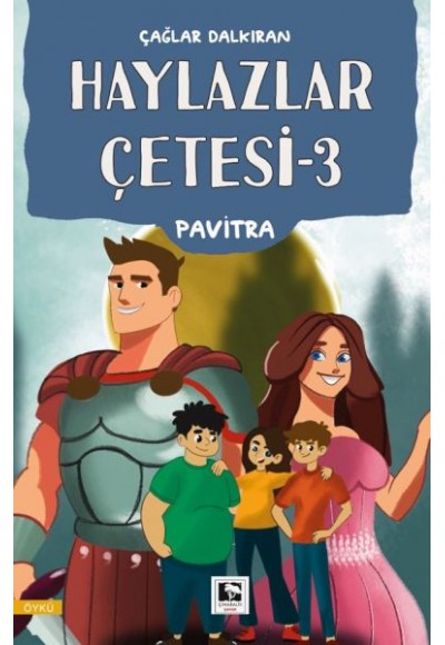 Haylazlar Çetesi-3  Pavitra