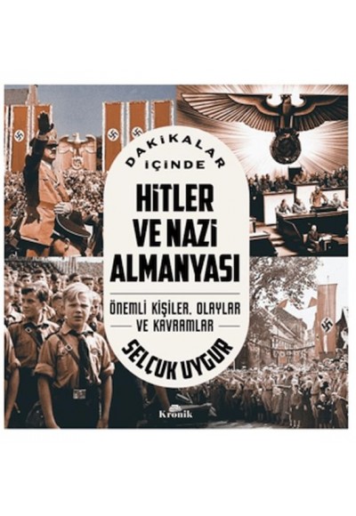 Dakikalar İçinde Hitler Ve Nazi Almanyası