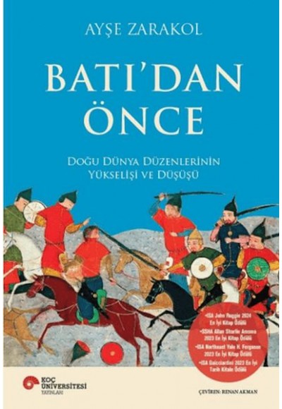 Batı’dan Önce Doğu Dünya Düzenlerinin Yükselişi ve Düşüşü