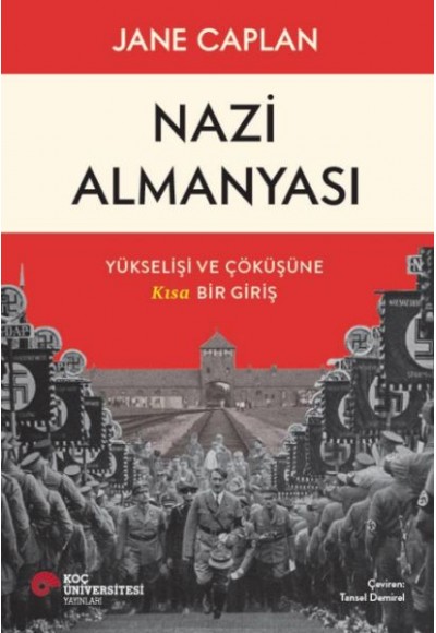 Nazi Almanyası Yükselişi Ve Çöküşüne Kısa Bir Giriş