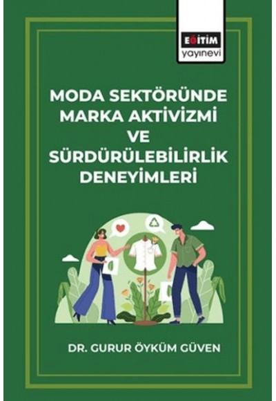 Moda Sektöründe Marka Aktivizmi ve Sürdürülebilirlik Deneyimleri