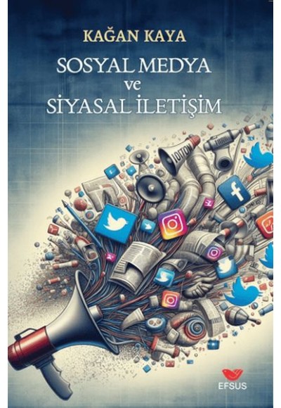 Sosyal Medya ve Siyasal İletişim