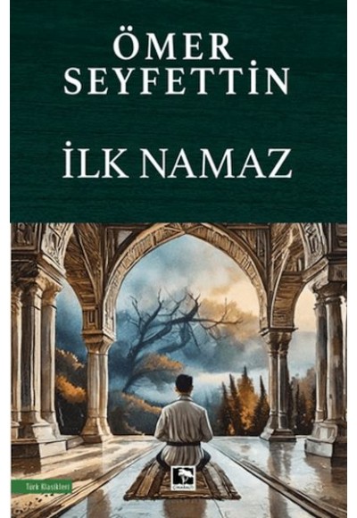 İlk Namaz