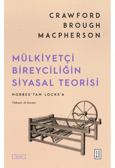 Mülkiyetçi Bireyciliğin Siyasal Teorisi