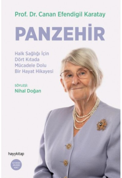 Panzehir- Halk Sağlığı İçin Dört Kıtada Mücadele Dolu Bir Hayat Hikayesi