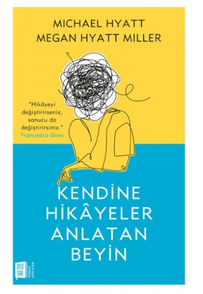 Kendine Hikâyeler Anlatan Beyin