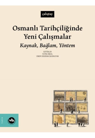 Osmanlı Tarihçiliğinde Yeni Çalışmalar