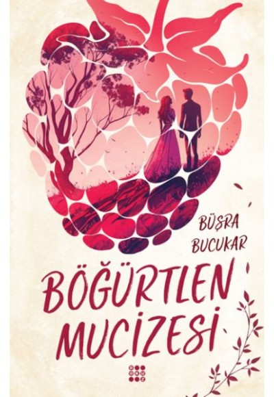 Böğürtlen Mucizesi